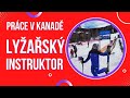 Práce v Kanadě - lyžařský instruktor a Raft Guide. Rozhovor s Bárou. Jakdokanady.cz