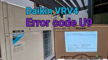 Daikin VRV4 air conditioner flashing fault code U9