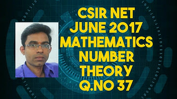 CSIR NET  MATHEMATICS JUNE 2017|| NUMBER THEORY Q.NO 37