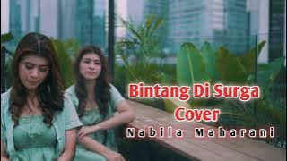 Bintang Di Surga 💥 NOAH || Cover Nabila Maharani