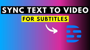 The Best Way to Sync a Text File or Transcript to Video or Audio to Make SRT or VTT Subtitles