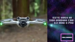 DJI MINI 3 PRO, PRUEBA D CINELIKE