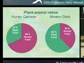 Hunter gatherers consumed 68% animals foods