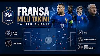 Fransa Milli Takim Taktik Analiz