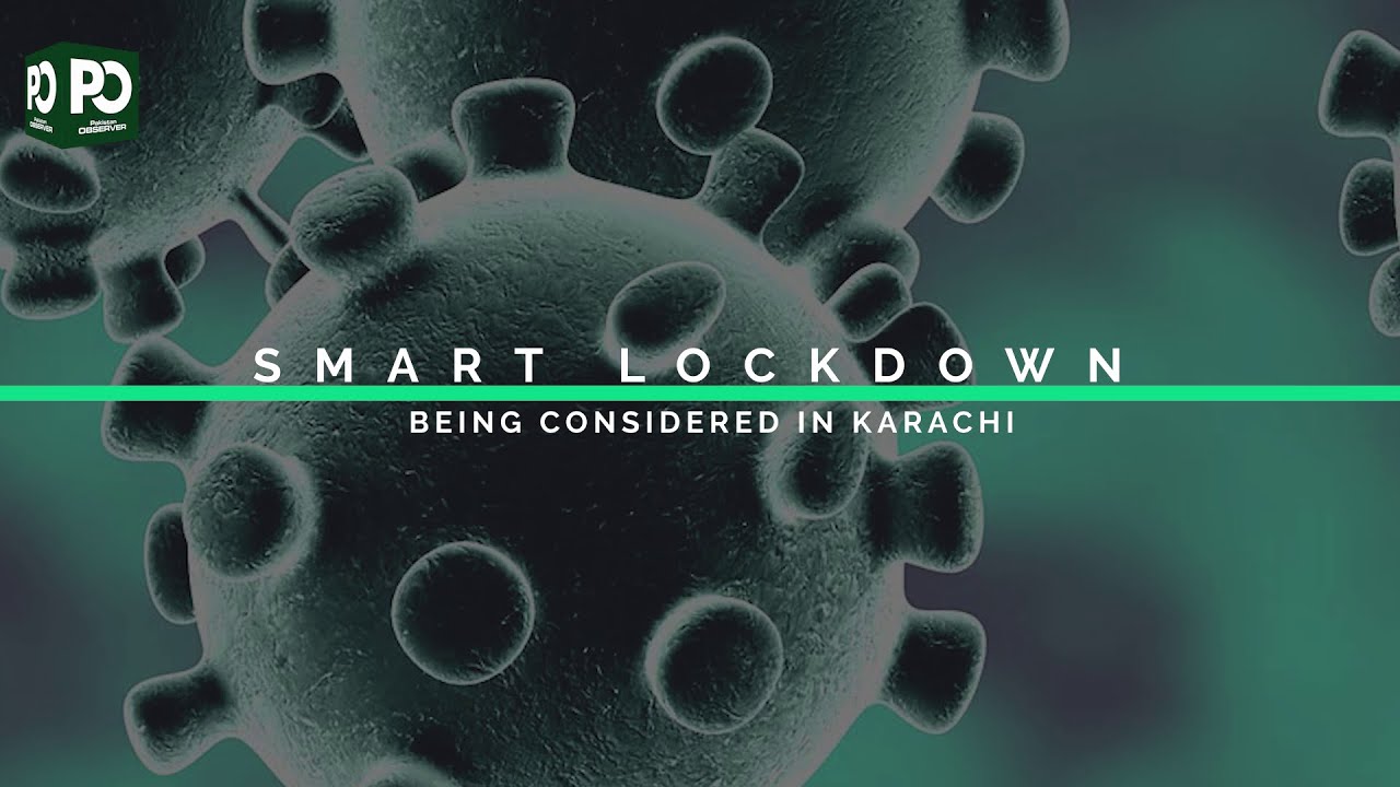 Spike in Coronavirus cases: NCOC recommends Smartlockdown in Karachi | Pakistan Observer