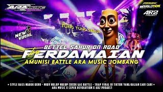 Dj Perdamaian Amunisi Bettle Sahur On The Road Yang Kamu Cari  Ara  cepekrevolutionreborn 