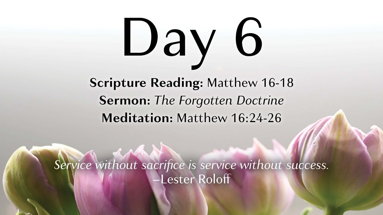 Day 6 - Matthew 16-18 with Lester Roloff - YouTube