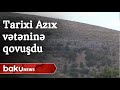 Tarixi Azıx vətəninə qovuşdu