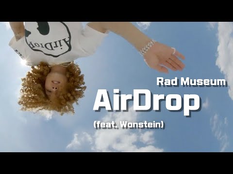 [HAN/CHN] Rad Museum - AirDrop (feat. Wonstein) MV Lyrics