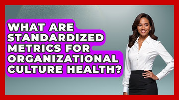 What Are Standardized Metrics For Organizational Culture Health? - Office Wellness Insights