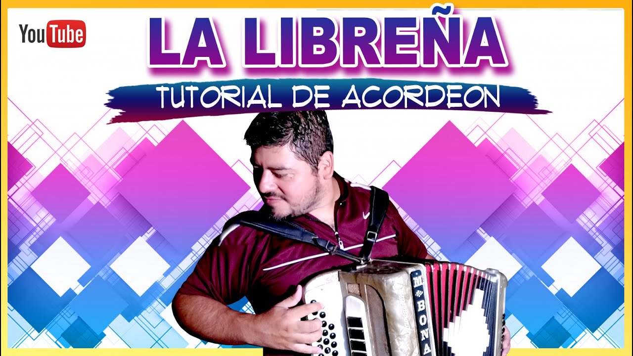 LA LIBREÑA - TUTORIAL DE ACORDEON