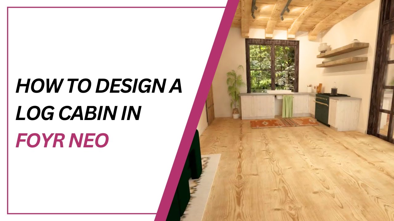 How to design a LOG CABIN in Foyr Neo I Easy Step-by-Step TUTORIAL ...