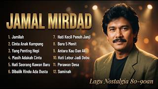 Download lagu [TANPA IKLAN] Jamal Mirdad Full Album Terbaik - Lagu Pop Indonesia Terbaik | Lagu Kenangan Masa Lalu