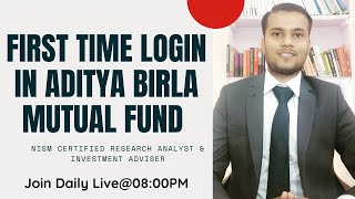 How To Register First Time In Aditya Birla Mutual Funds App Aditya Birla Mfs First Time Login
