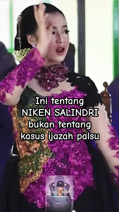 bukan tentang kasus ijazah palsu,ini tentang Niken Salindri #nikensalindri #campursari #ijasahpalsu