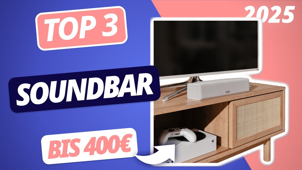 Die beste SOUNDBAR UNTER 400€ (2025) | TOP 3 Soundbars im Vergleich