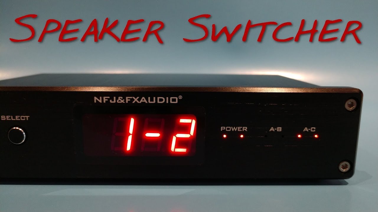NFJ&FXaudio - PW-6 Speakers Switcher _(Z Reviews)_ - YouTube