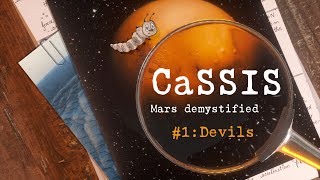 CaSSIS. Mars Demystified. Episode 1. Devils.