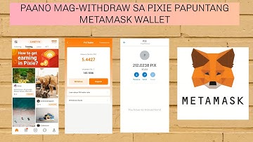 PAANO MAG-WITHDRAW SA PIXIE PAPUNTANG METAMASK WALLET