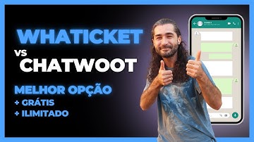 Chatwoot x Whaticket: Comparação Completa de Prós e Contras!