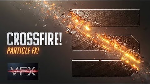 CROSSFIRE! PARTICLE FX!🔥| vfx | logo | design | intro | after effect 🔥❤️