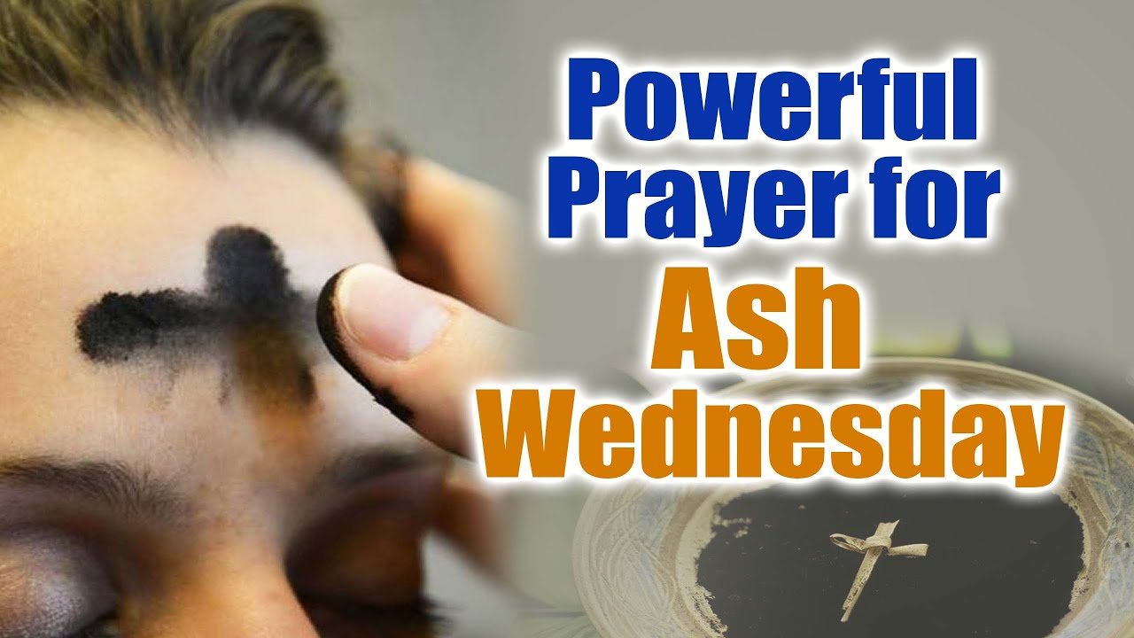 Powerful Prayer for ASH WEDNESDAY | Prayer to Start Lent | Ash Wednesday Prayer | Catholic Prayer