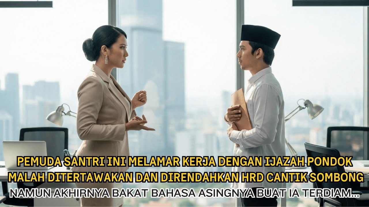 Pemuda Santri Melamar Pekerjaan Malah Di Usir HRD Sombong, Namun Satu Peristiwa Bikin Semua Terdiam