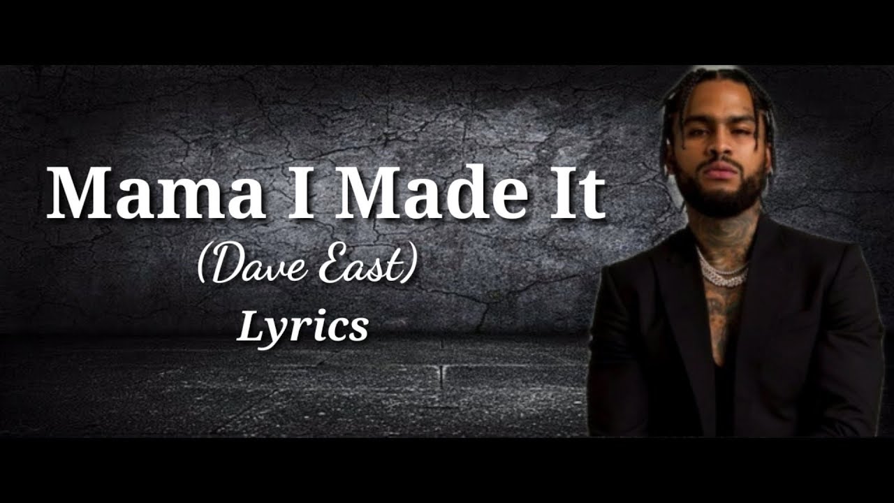 Mama I Made It (Lyrics) - Dave East - YouTube