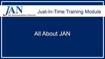 Just-in-Time Training Module: All About JAN