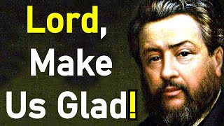 Gladness for Sadness! - Charles Spurgeon Sermon