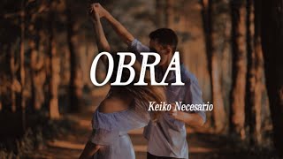 Obra - Keiko Necesario lyric video