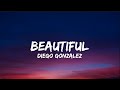 Diego Gonzalez Beautiful Lyrics mp3