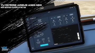 New Weather Feature Added in Flybywire Airbus A320 Neo Tab - Microsoft Flight Simulator 2020