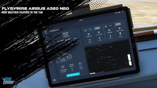 New Weather Feature Added in Flybywire Airbus A320 Neo Tab - Microsoft Flight Simulator 2020