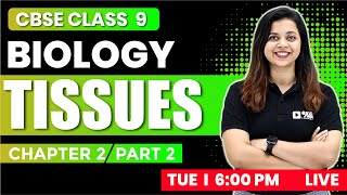 CBSE Class 9 Biology | Tissues Part 2 | Chapter 2 | Exam Winner CBSE Class 9