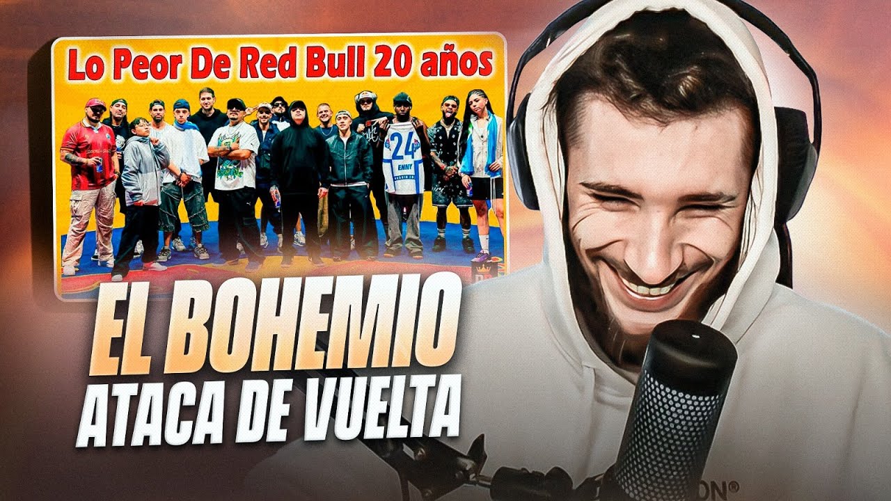 LO PEOR DEL RED BULL 20 AÑOS 🤣 EL BOHEMIO ATACA DE VUELTA
