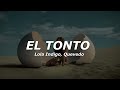 Lola Indigo, Quevedo - EL TONTO (Letra/Lyrics)
