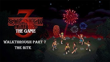 Stranger Things 3: The Game Walkthrough Part 7: The Bite