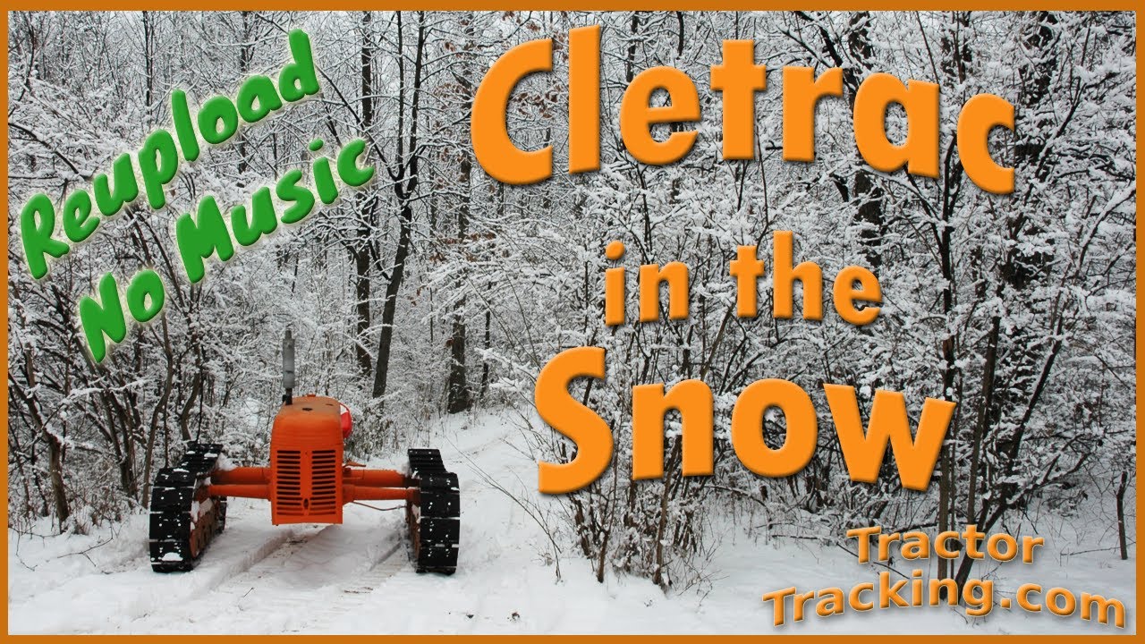 Cletrac HG in the snow - reupload without music