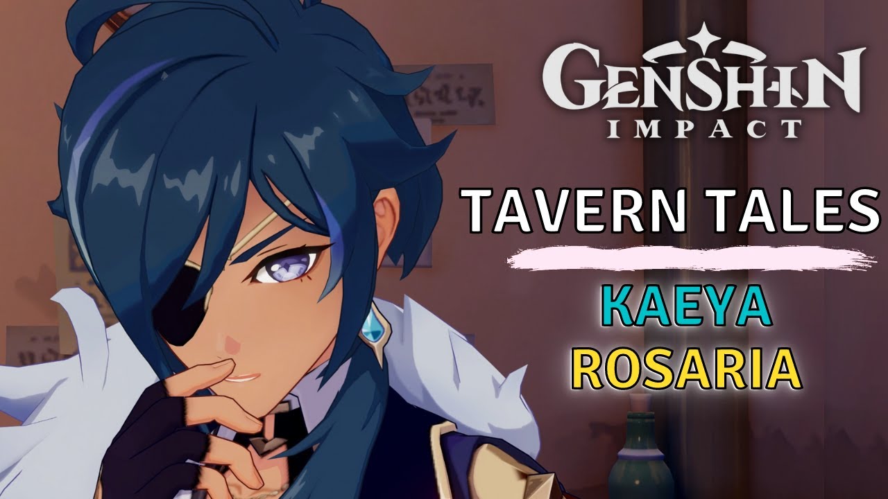 Of Drink A-Dreaming: Tavern Tales (Kaeya - Rosaria): When They Take Off Their Armor - Genshin Impact