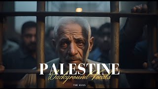 Palestine - Background Vocals (Nuran Asani)