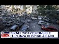 Israel &#39;not responsible&#39; for hospital blast, U.S. intelligence says | LiveNOW from FOX