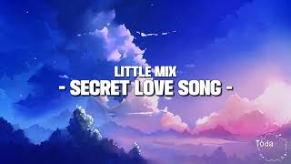 Little Mix Ft. Jason Derulo - Secret Love Song (Lyrics)