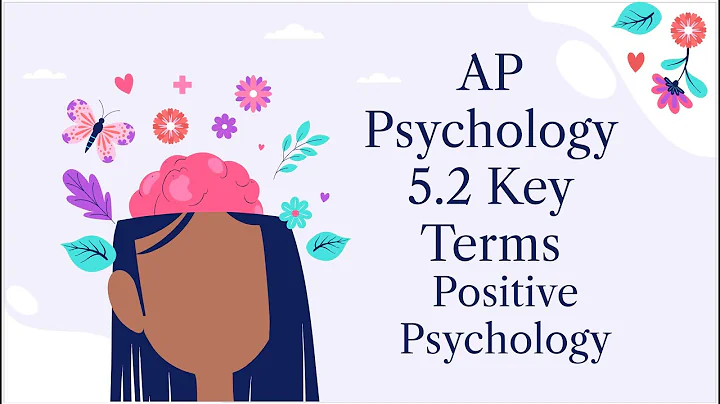 Ap Psychology 2025 | 5.2 Positive Psychology | Key Terms |   Key to the 5!