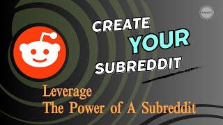 How to Create and Setup A Subreddit Full Guide for Beginners