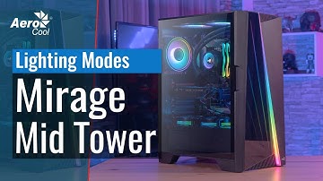 Mirage Mid Tower Case - Lighting modes