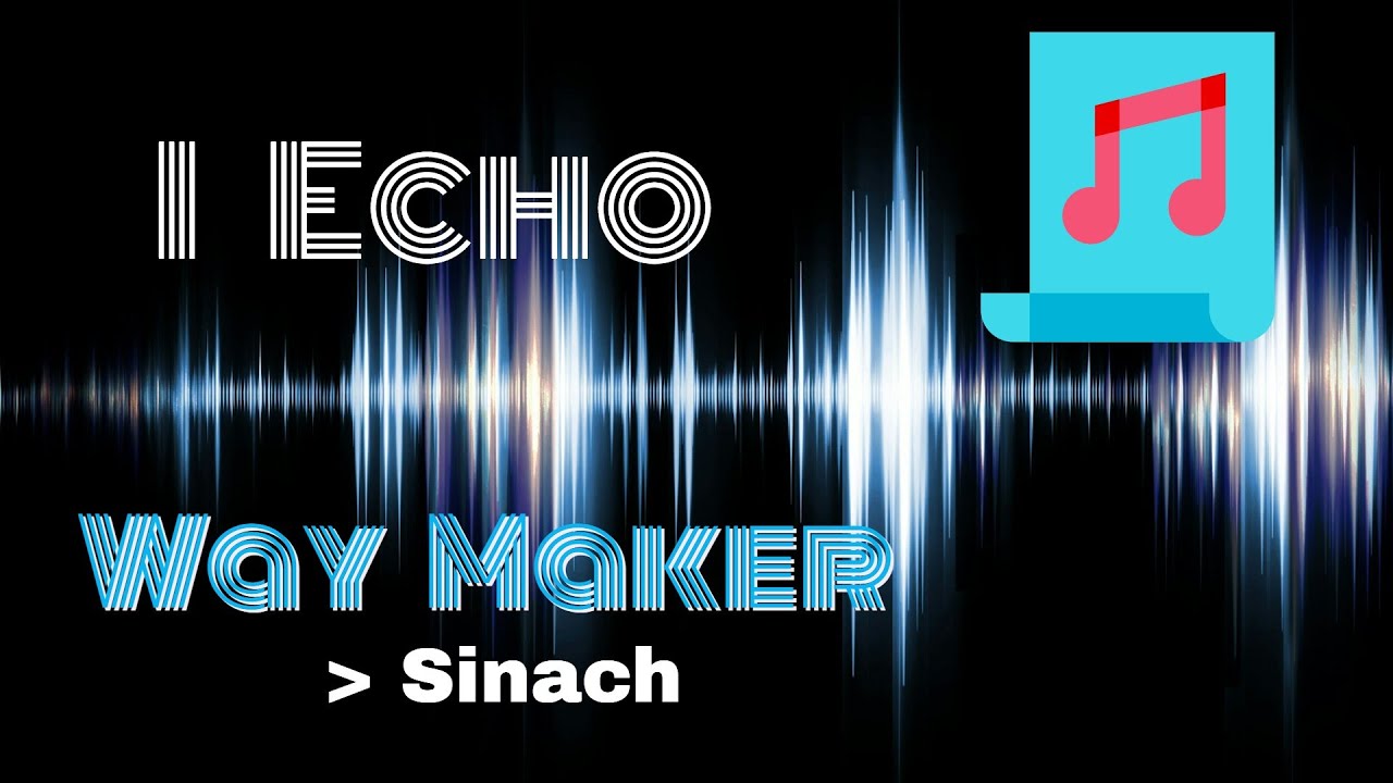 WAY MAKER - SINACH