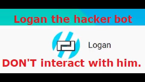 Hacker Bots on Youtube "wanna be friends" (Logan bot)