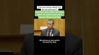 Defense Says Police Violated ‘Spirit’ Of Search Warrant In Hawaii Hiking Trail Trial