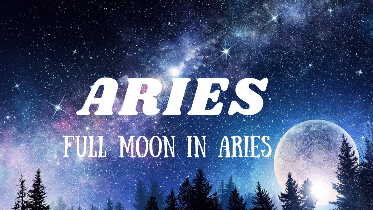 ARIES YOU ARE GOOD ENOUGH THE TIME IS NOW FULL MOON IN ARIES - YouTube